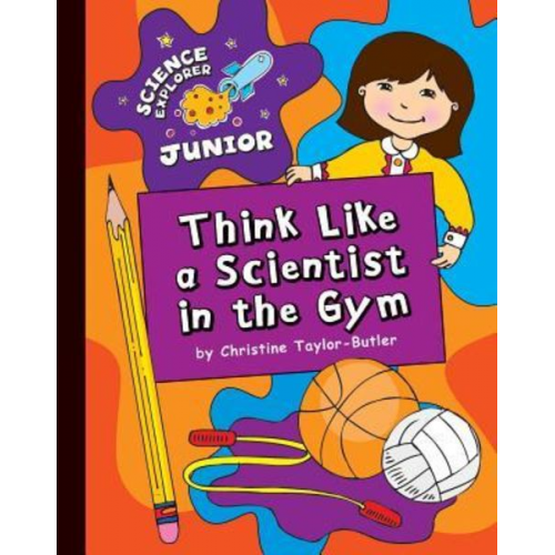 Christine Taylor-Butler - Think Like a Scientist in the Gym