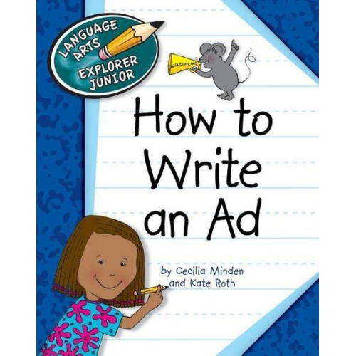 Cecilia Minden Kate Roth - How to Write an Ad