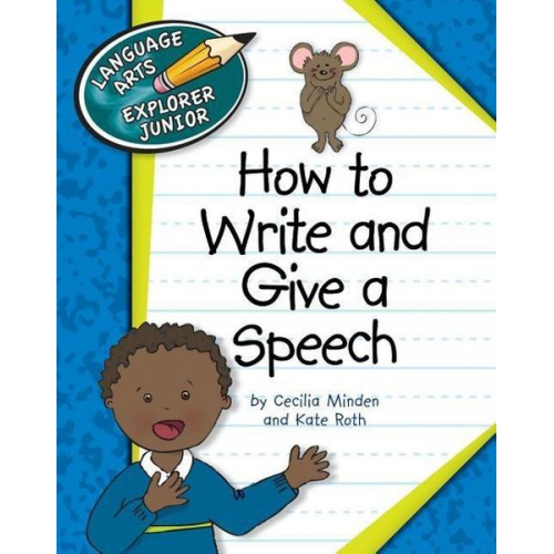 Cecilia Minden Kate Roth - How to Write and Give a Speech