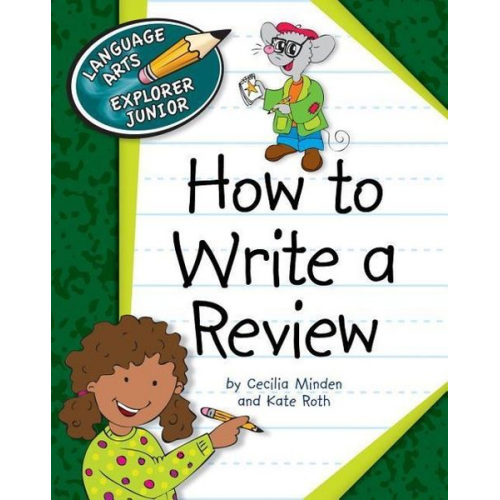 Cecilia Minden Kate Roth - How to Write a Review