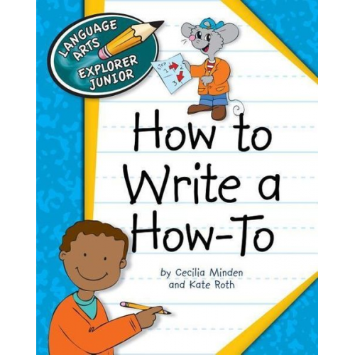 Cecilia Minden Kate Roth - How to Write a How to