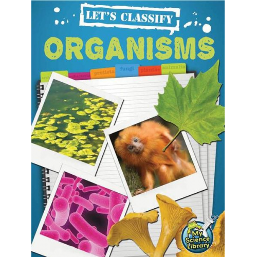 Kelli Hicks - Let's Classify Organisms