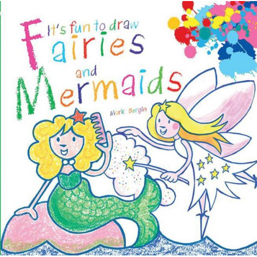 Mark Bergin - It's Fun to Draw Fairies and Mermaids