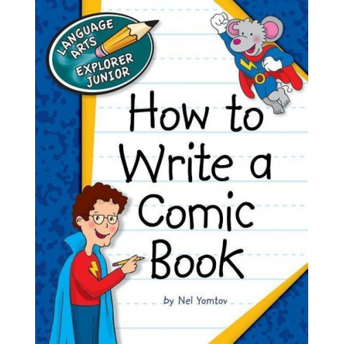 Nel Yomtov - How to Write a Comic Book