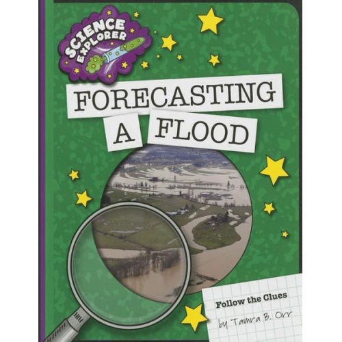 Tamra B. Orr - Forecasting a Flood