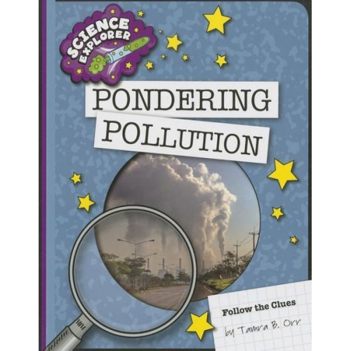 Tamra B. Orr - Pondering Pollution