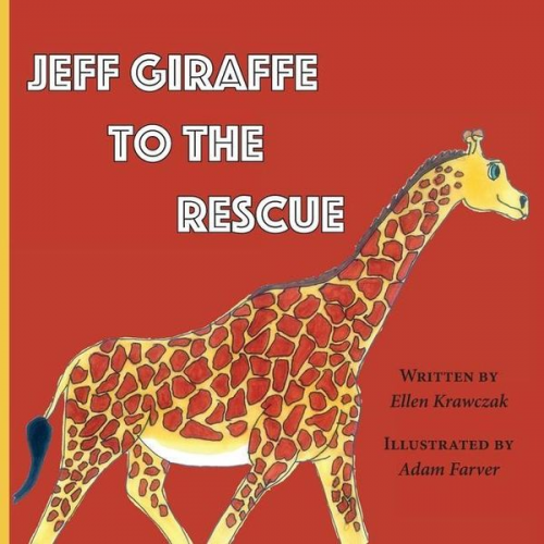 Ellen Krawczak - Jeff Giraffe to the Rescue