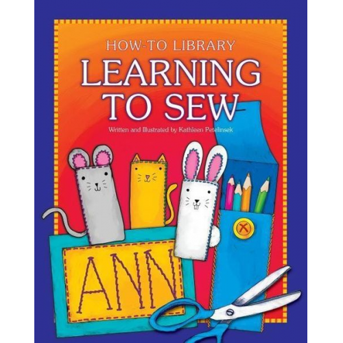 Kathleen Petelinsek - Learning to Sew