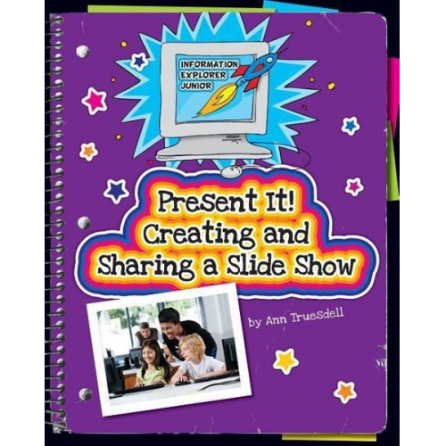 Ann Truesdell - Present It! Creating and Sharing a Slide Show