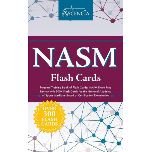 Ascencia Test Prep - NASM Personal Training Book of Flash Cards