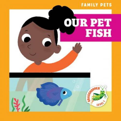 Michele Jakubowski - Our Pet Fish