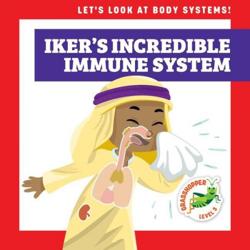 Mari C. Schuh - Iker's Incredible Immune System