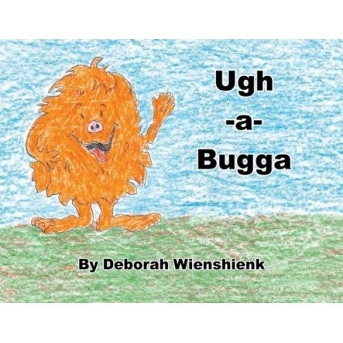 Deborah Wienshienk - Ugh-a-Bugga