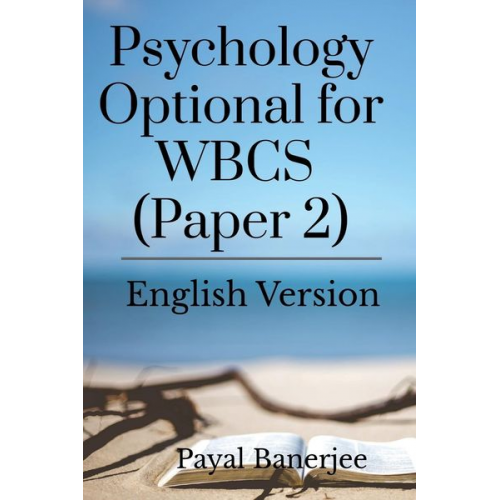 Payal Banerjee - Psychology Optional for WBCS (Paper 2)