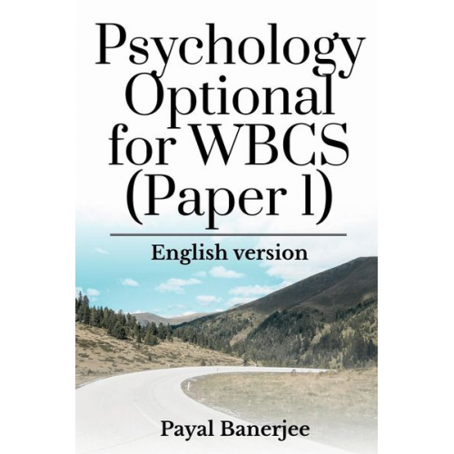 Payal Banerjee - Psychology Optional for WBCS (Paper 1)