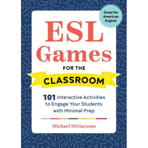 Michael Digiacomo - ESL Games for the Classroom