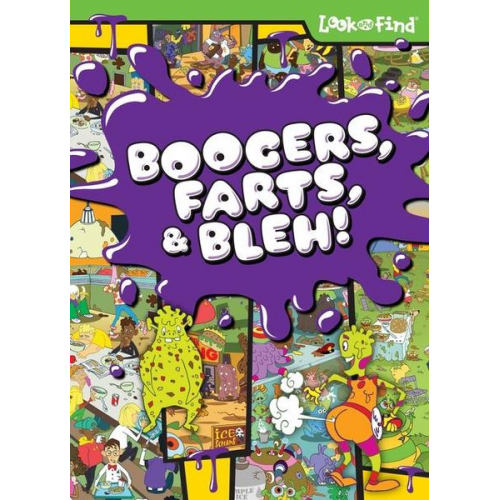 Deirdre Quinn Burgess - Boogers, Farts, and Bleh! Look and Find