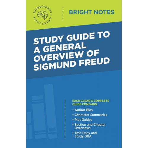 Study Guide to a General Overview of Sigmund Freud