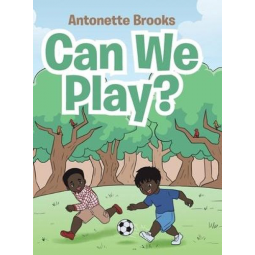 Antonette Brooks - Can We Play?