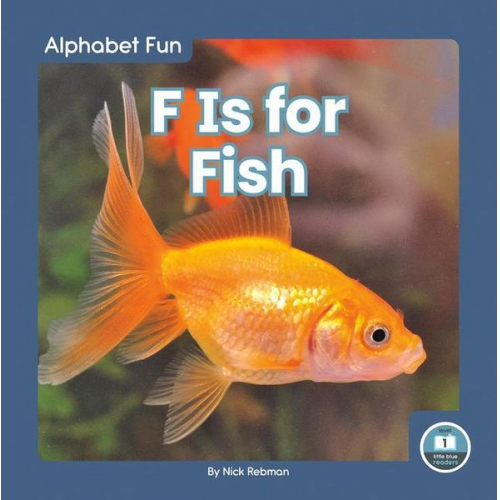 Nick Rebman - F Is for Fish