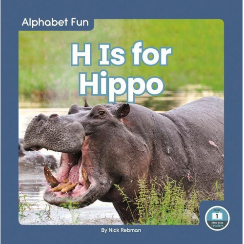 Nick Rebman - H Is for Hippo