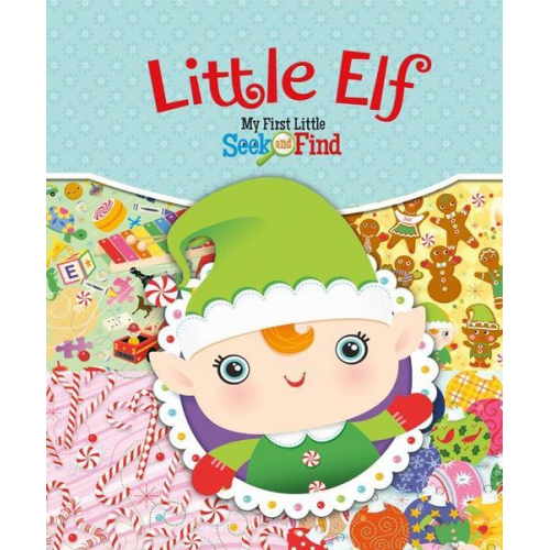 Sequoia Kids Media Stacy Peterson - My First Little Seek and Find: Little Elf