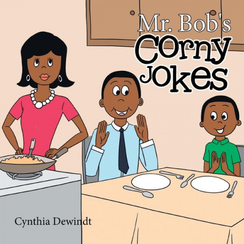 Cynthia Dewindt - Mr. Bob's Corny Jokes