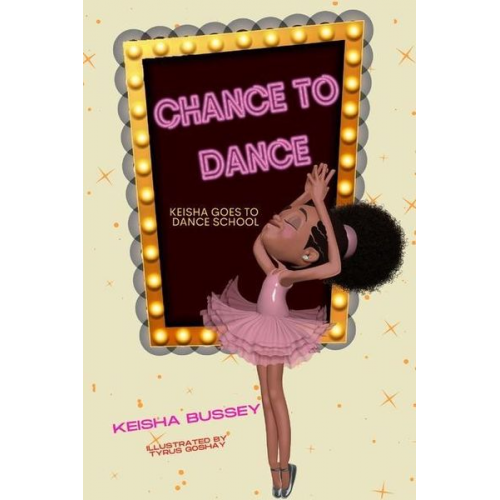 Keisha Bussey - Chance to Dance: Keisha Goes to Dance School