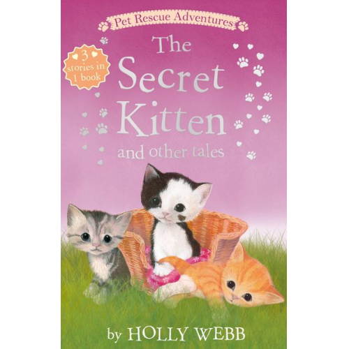 Holly Webb - The Secret Kitten and Other Tales