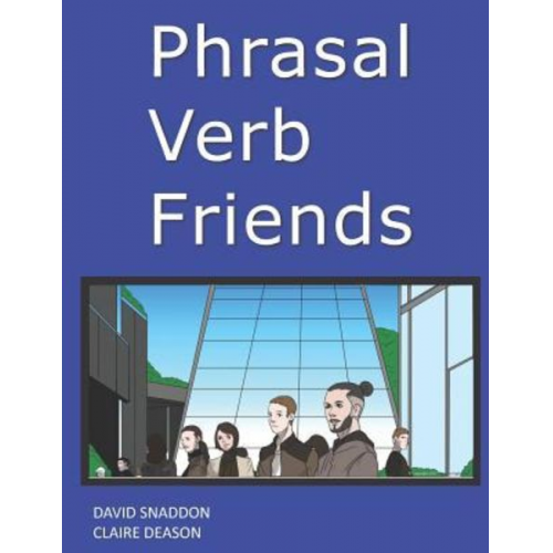 Claire Deason David Snaddon - Phrasal Verb Friends