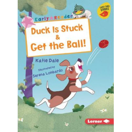 Katie Dale - Duck Is Stuck & Get the Ball!