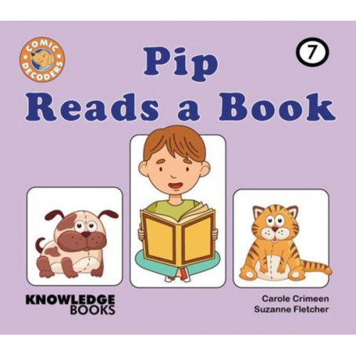 Carole Crimeen Suzanne Fletcher - Pip Reads a Book