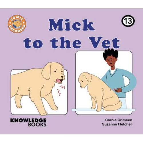 Carole Crimeen Suzanne Fletcher - Mick to the Vet