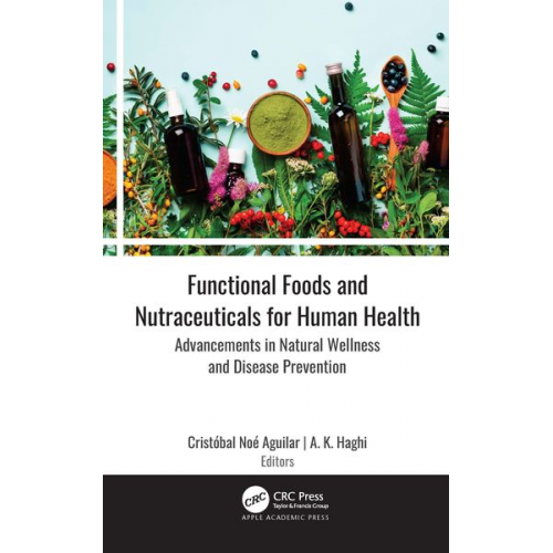 Functional Foods and Nutraceuticals for Human Health