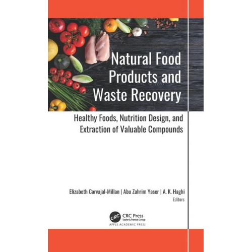 Elizabeth Carvajal-Millan - Natural Food Products and Waste Recovery