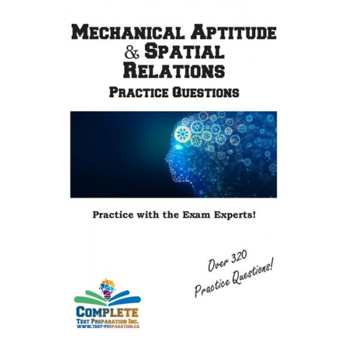 Complete Test Preparation Inc. - Mechanical Aptitude & Spatial Relations Practice Questions