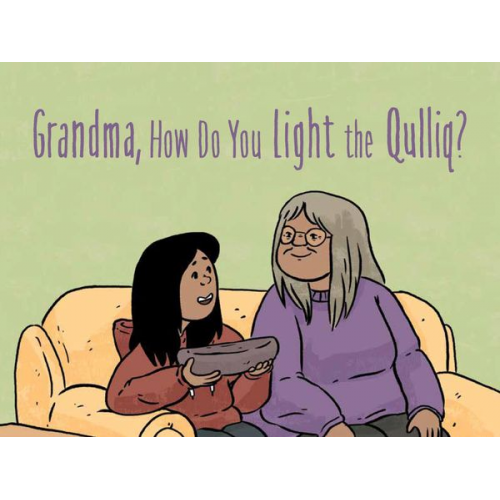 Jeanie Joanasie - Grandma, How Do You Light the Qulliq?