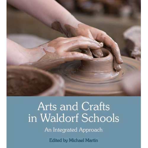 Michael Martin - Arts and Crafts in Waldorf Schools