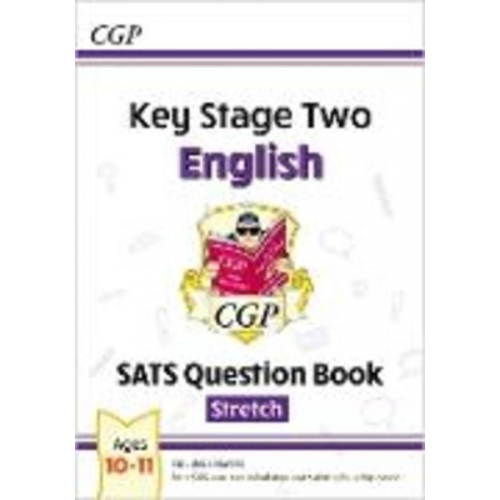 Cgp Books - KS2 English SATS Question Book: Stretch - Ages 10-11 (for the 2025 tests)