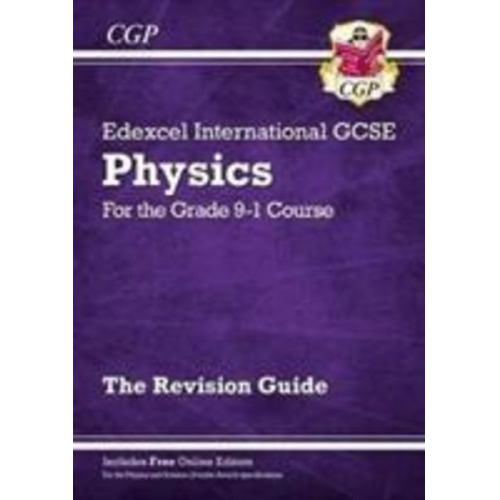 Cgp Books - Edexcel International GCSE Physics Revision Guide: Including Online Edition, Videos and Quizzes