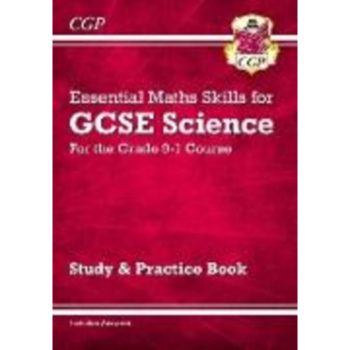 Cgp Books - GCSE Science: Essential Maths Skills - Study & Practice: for the 2025 and 2026 exams