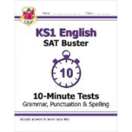 Cgp Books - KS1 English SAT Buster 10-Minute Tests: Grammar, Punctuation & Spelling (for end of year assessment)