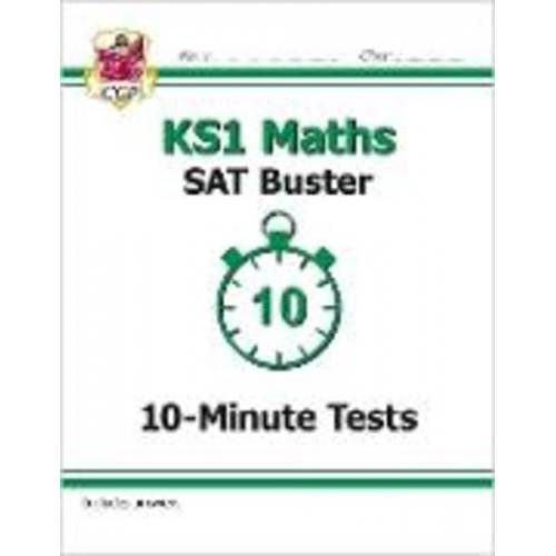 Cgp Books - KS1 Maths SAT Buster: 10-Minute Tests (for end of year assessments)