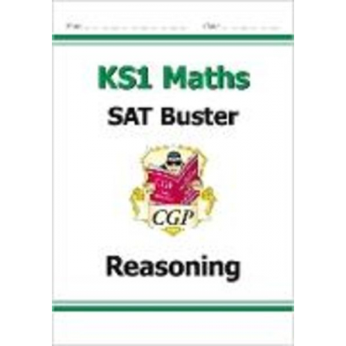 Cgp Books - KS1 Maths SAT Buster: Reasoning (for end of year assessments)