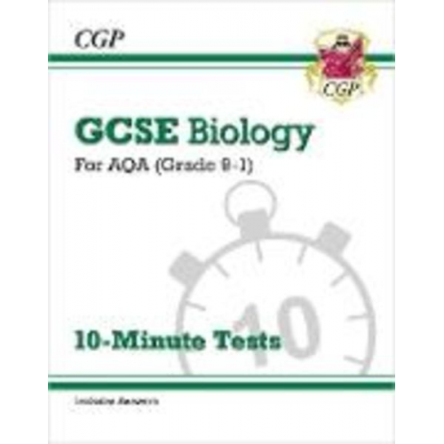 Cgp Books - GCSE Biology: AQA 10-Minute Tests (includes answers)