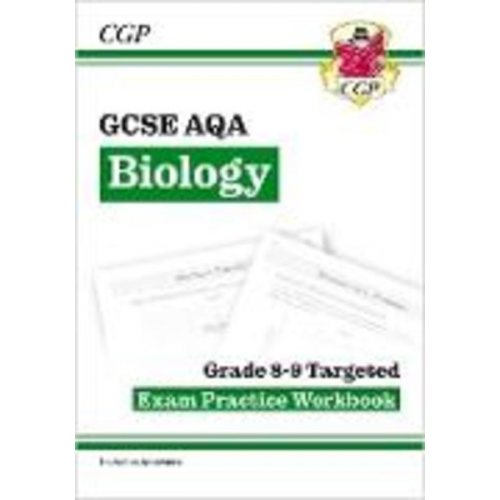 Cgp Books - GCSE Biology AQA Grade 8-9 Targeted Exam Practice Workbook (includes answers): for the 2025 and 2026 exams