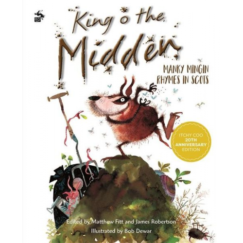 James Robertson Matthew Fitt - King o the Midden