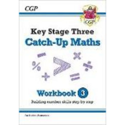 Cgp Books - KS3 Maths Catch-Up Workbook 3 (with Answers)