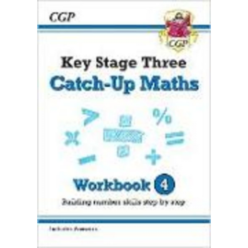 Cgp Books - KS3 Maths Catch-Up Workbook 4 (with Answers)