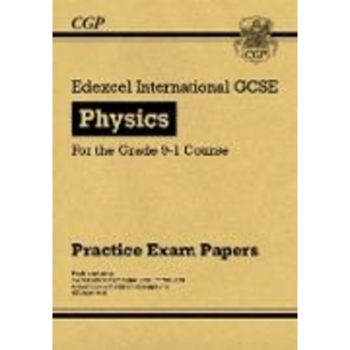 Cgp Books - Edexcel International GCSE Physics Practice Papers